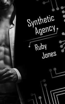 A book cover with a black an white image of a man in a suit who has unbuttoned his shirt and is adjusting his cuffs. He is against a black background with white line of circuitry. To the right is the title, Synthetic Agency, and author name, Ruby Jones.
